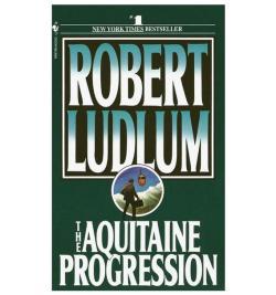 The Aquitaine Progression by Robert Ludlum.