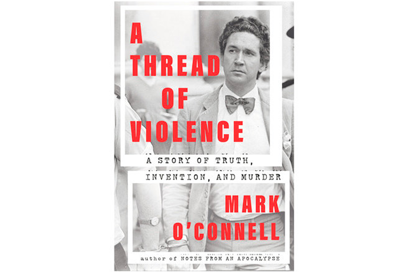 The book jacket of A Thread of Violence features Macarthur in a suit and bow tie looking off to the side. 