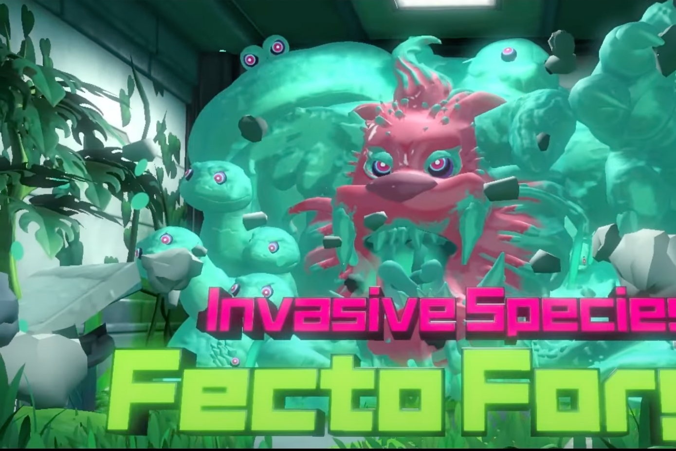 A green and pink monster bursts through a wall. Underneath is a caption reading, "INVASIVE SPECIES: FECTO FORGE."