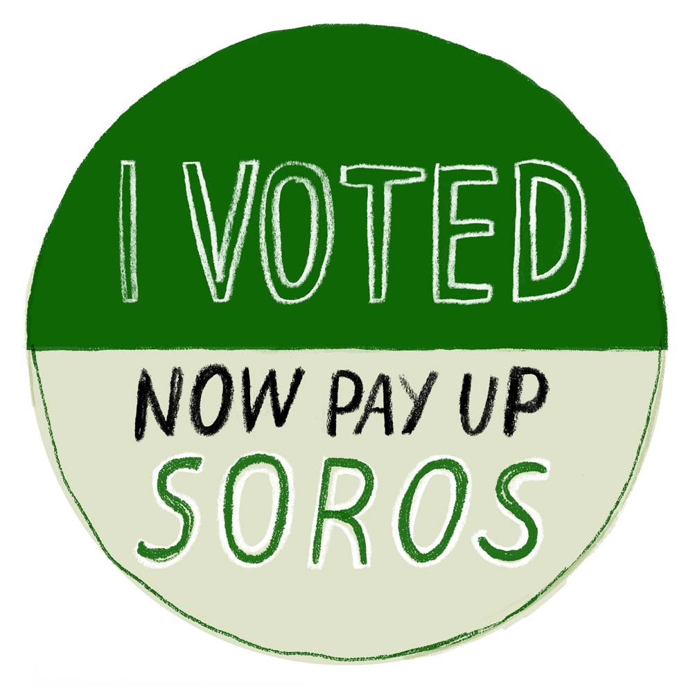 "I voted now pay up Soros" sticker