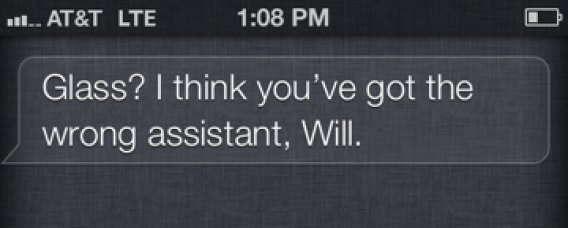 Siri's response to "OK, Glass"