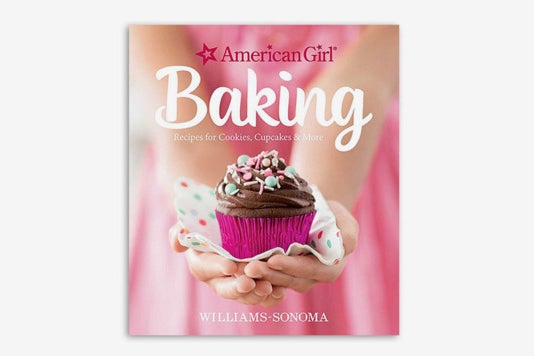 American Girl Baking: Recipes for Cookies, Cupcakes & More.