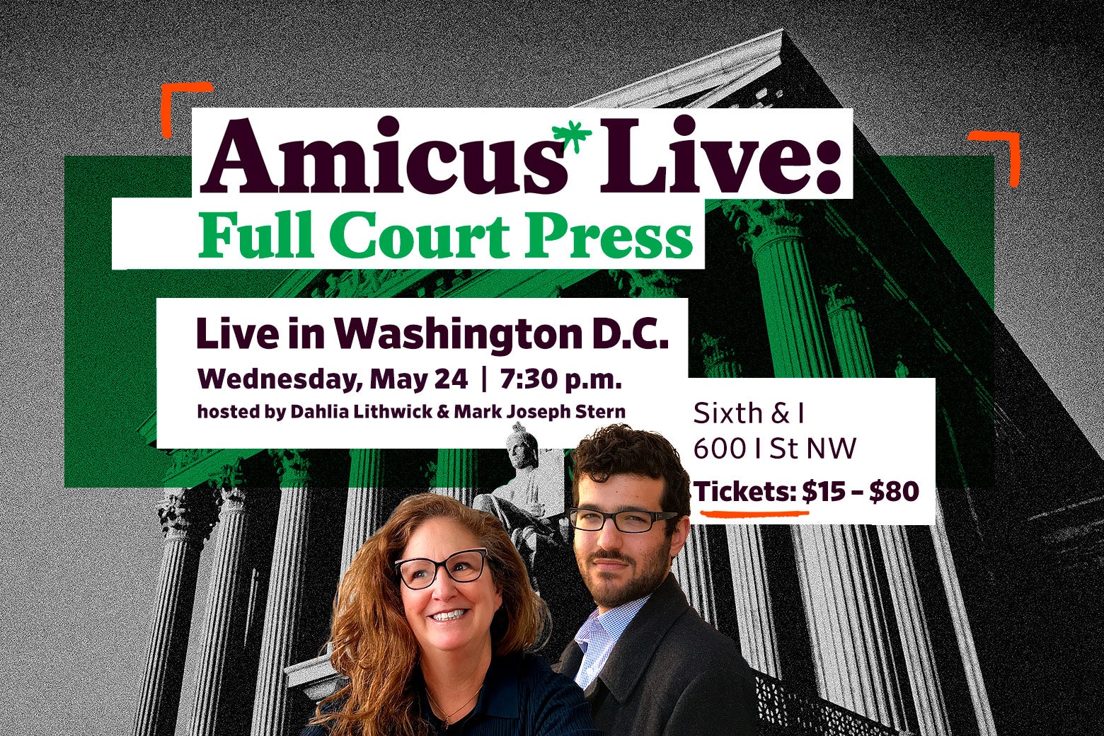 A flyer depicting the exterior of the Supreme Court and advertising Amicus Live at Sixth & I in Washington, D.C.