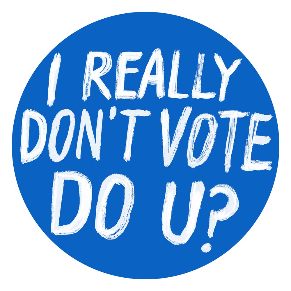 A sticker reading "I really don't vote, do u?" a la Melania Trump's infamous jacket