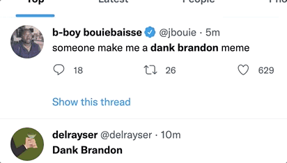 A scrolling thread of tweet after tweet making the same joke: "Dank Brandon."