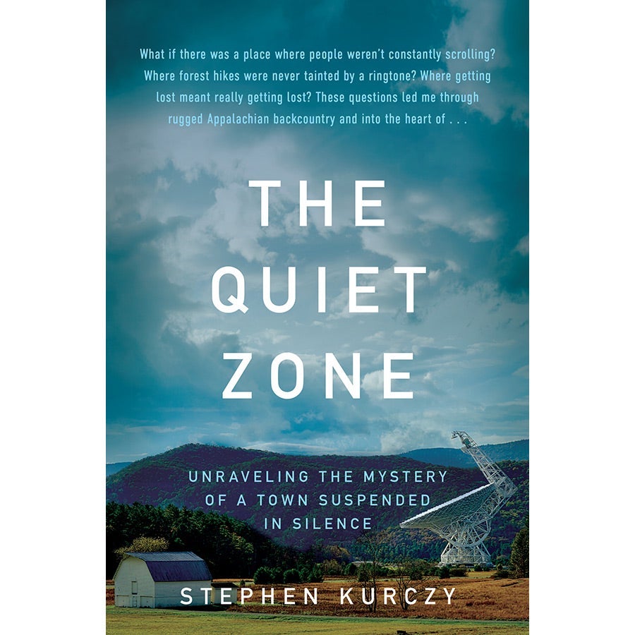 The cover of the book The Quiet Zone shows a satellite dish against mountains with a barn nearby.