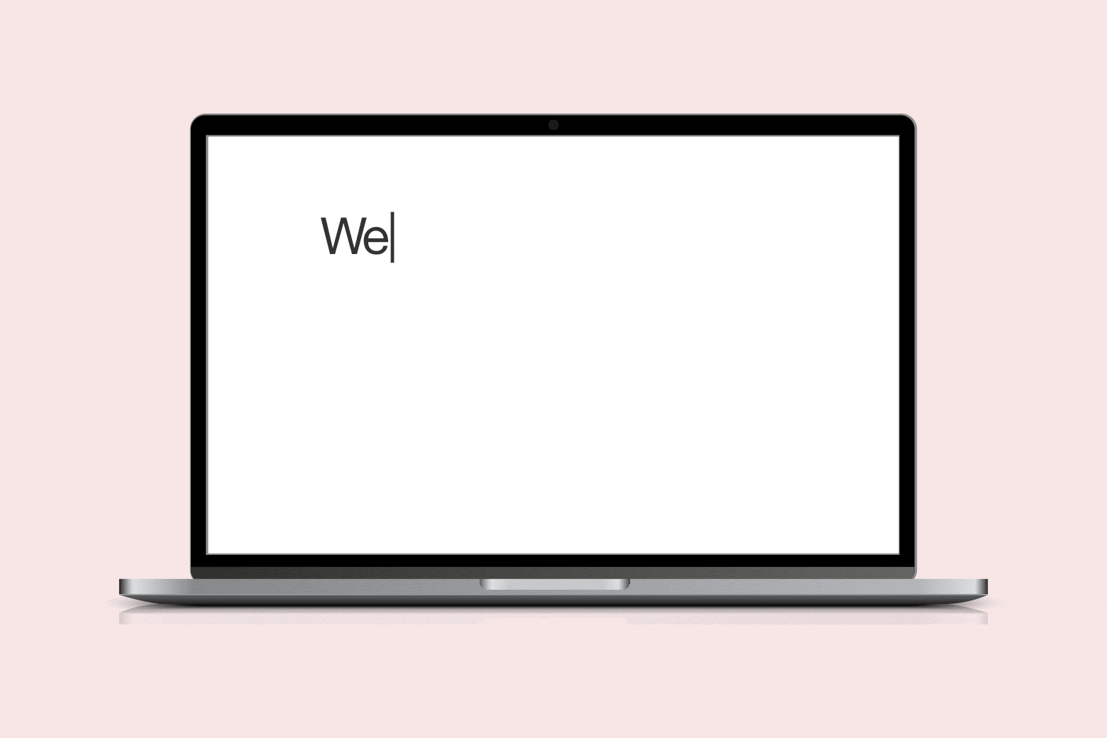 A computer screen with the word "We" on it.