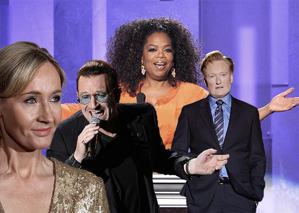 J.K. Rowling, Bono, Oprah Winfrey and Conan O'Brien.