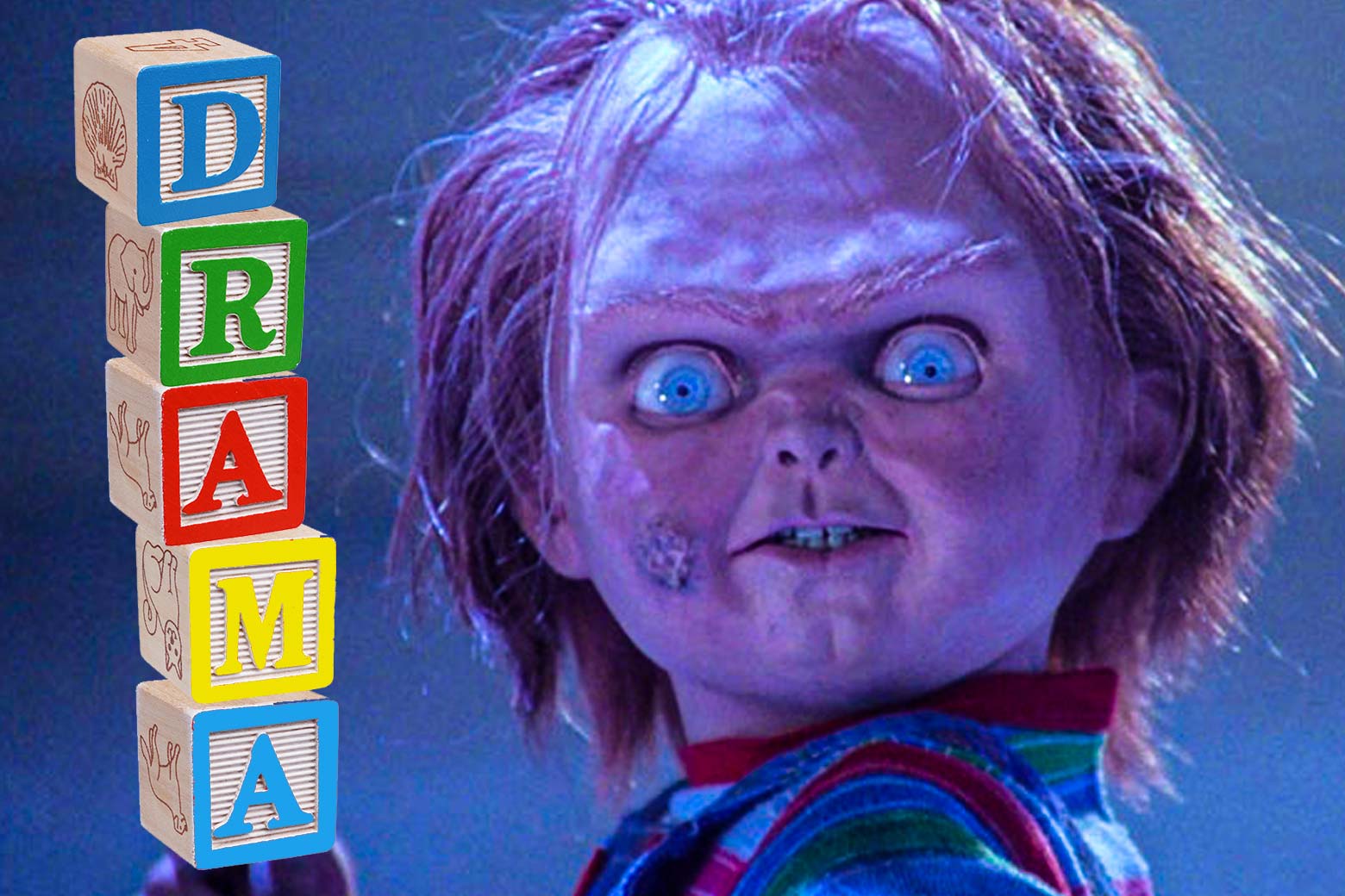 Chucky next to a stack of alphabet blocks spelling out the word "drama."