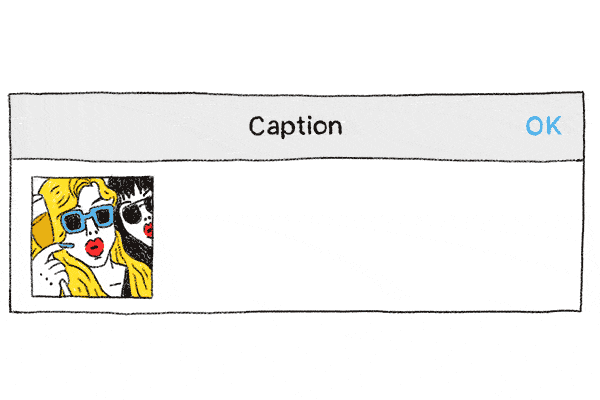 An illustrated Instagram dialog box in which trite captions are entered and deleted repeatedly, as the user revises the text.