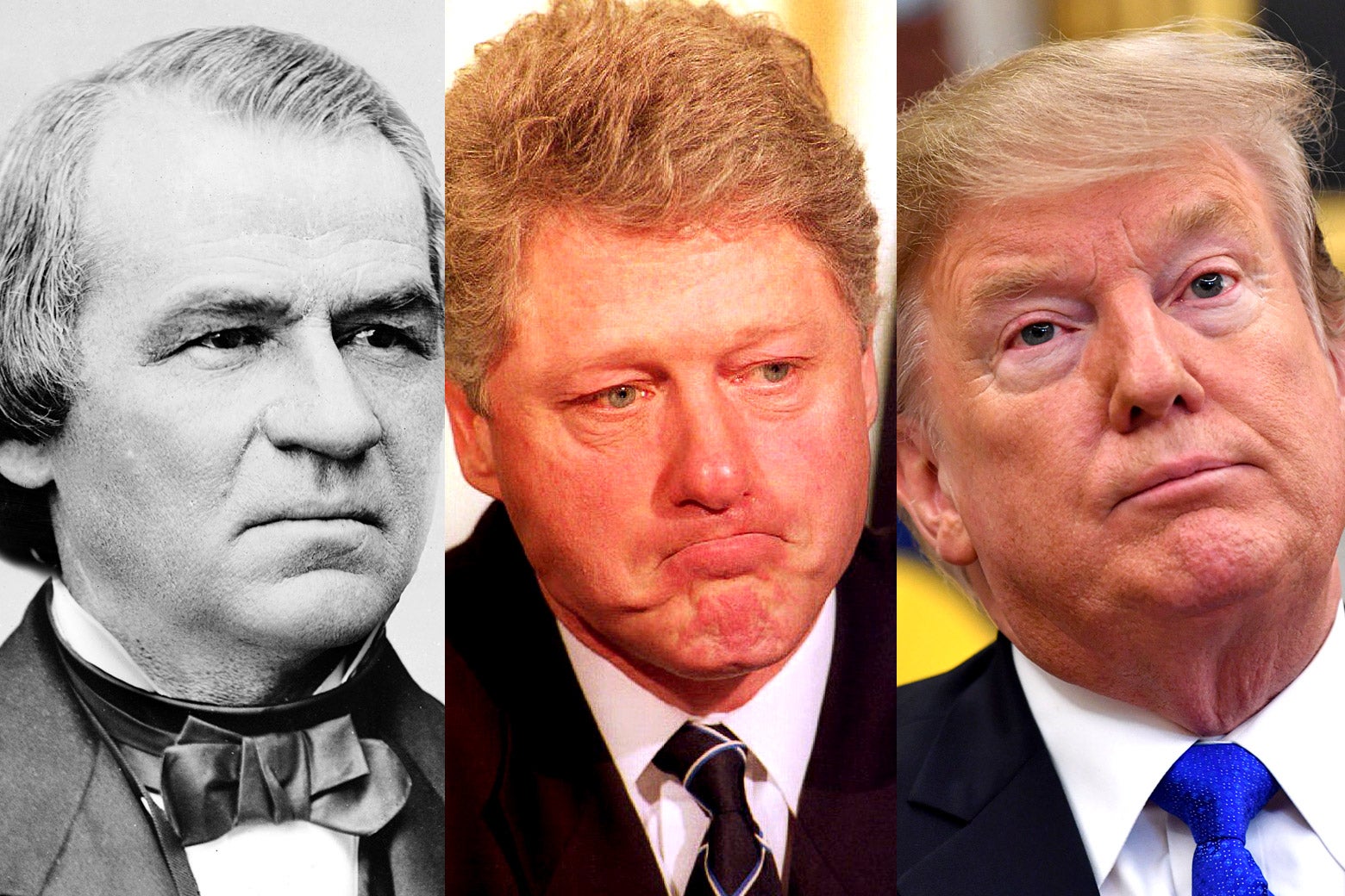 Andrew Johnson, Bill Clinton, and Donald Trump