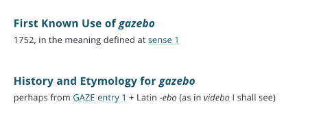 screenshot of the etymology of gazebo, with "perhaps of the word gaze"