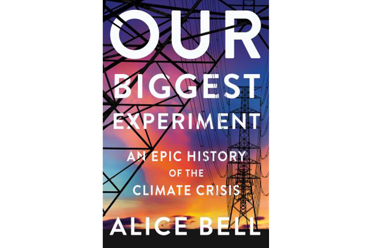 Our Biggest Experiment book cover