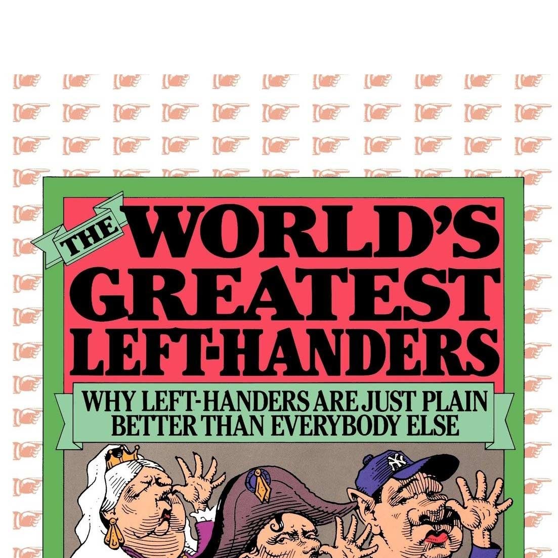 The World's Greatest Left-Handers
