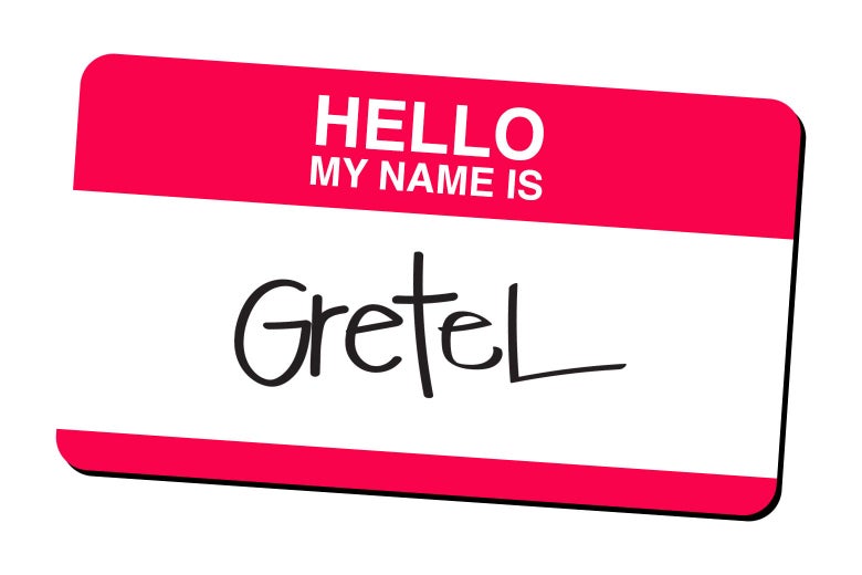 A name tag that reads, "Hello my name is Gretel."