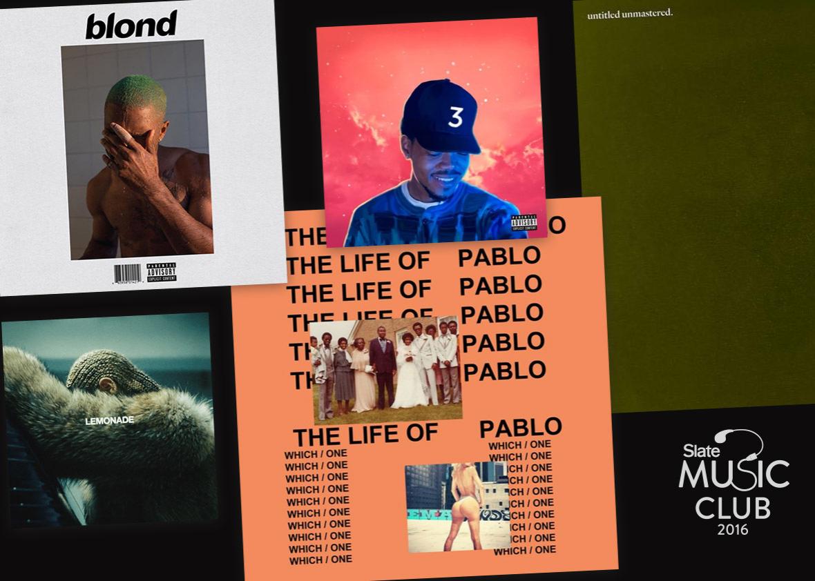 Photo illustration by Slate. Album covers of Kanye West's The Life of Pablo, Beyonce's Lemonade. Chance the Rapper's Coloring Book, Kendrick Lamar's untitled unmastered, and Frank Ocean's Blonde.