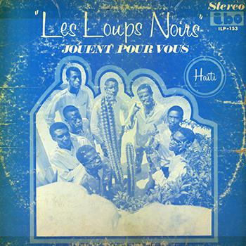 Debut LP of Les Loups Noirs "The Black Wolves". 1970.