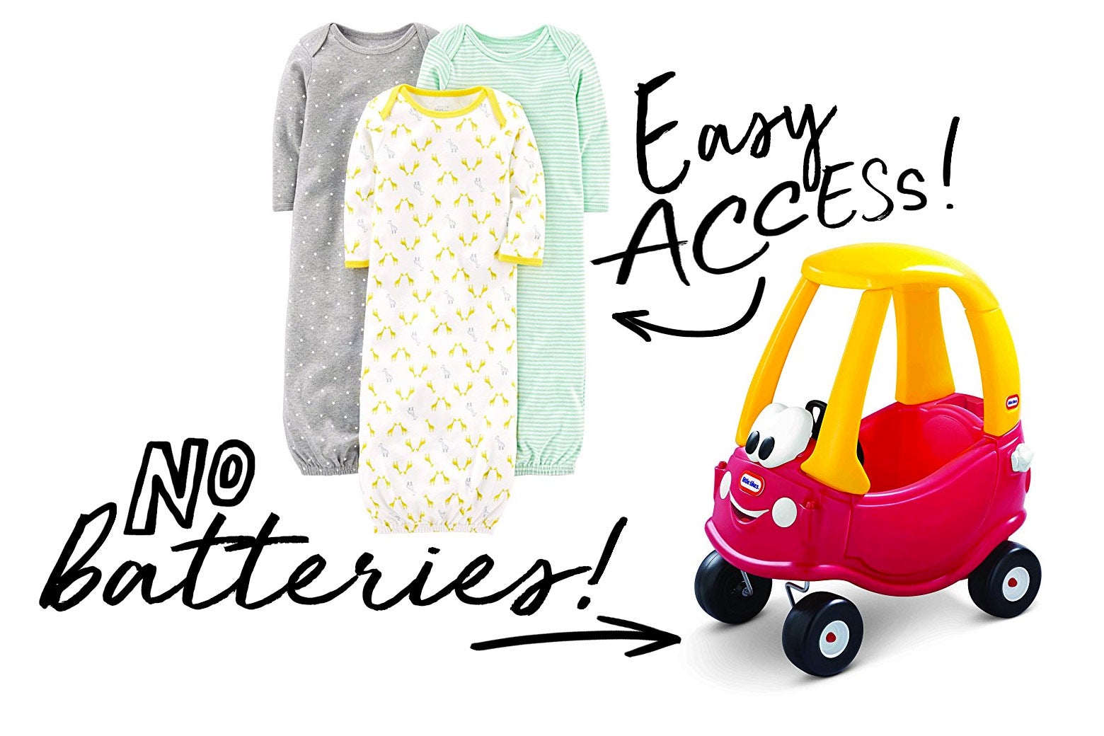 Baby gowns and the Little Tikes Cozy Coupe