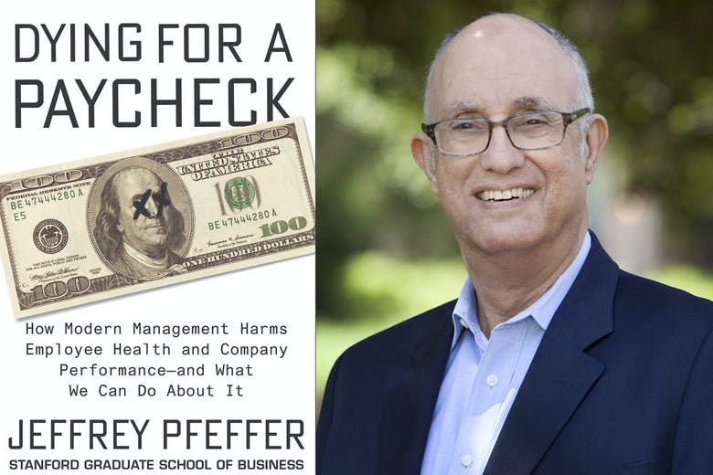 The book cover for Dying for a Paycheck and author Jeffrey Pfeffer.