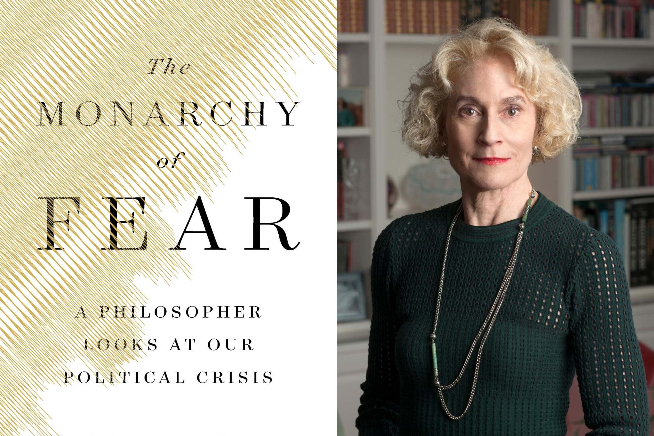 The Monarchy of Fear, Martha Nussbaum.
