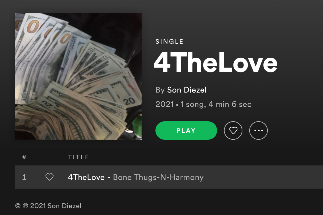 Spotify page for the single "4TheLove" by Son Diezel which appears to feature Bone Thugs-N-Harmony