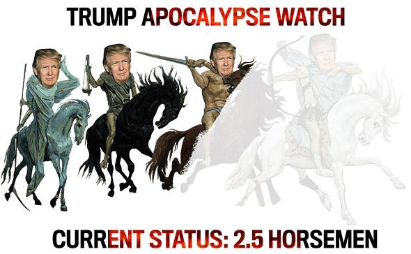 Today's Trump Apocalypse Watch.