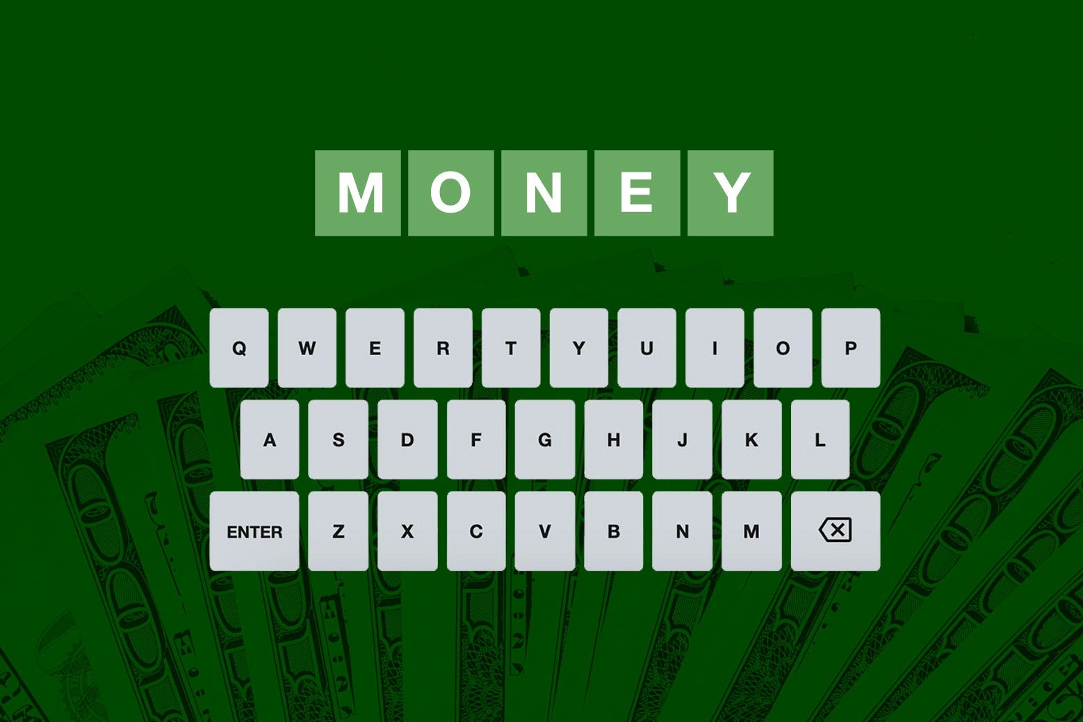 A correct, all-green Wordle response saying "MONEY" over a green background accented by hundred-dollar bills in the lower third.