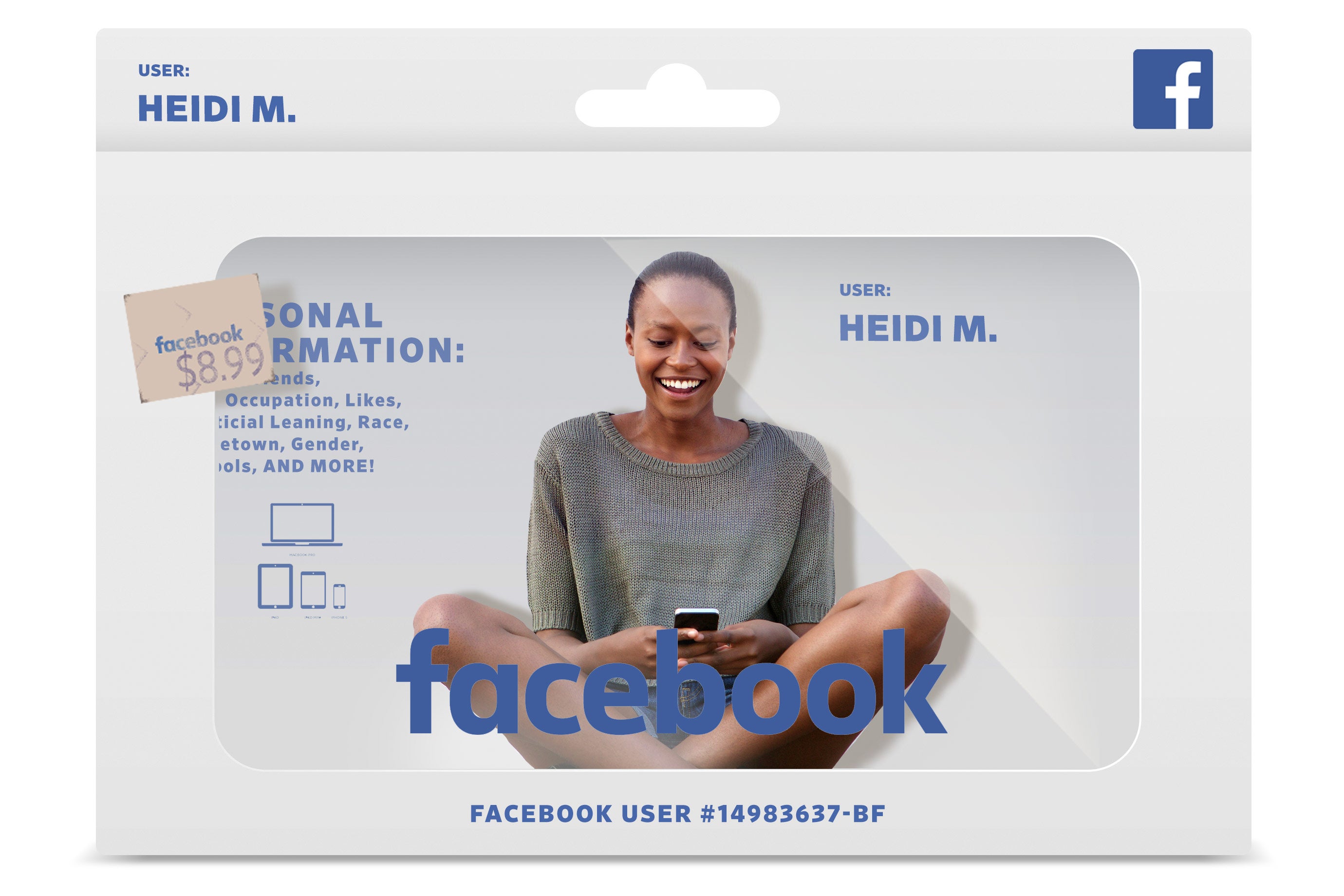 You are the Facebook product.