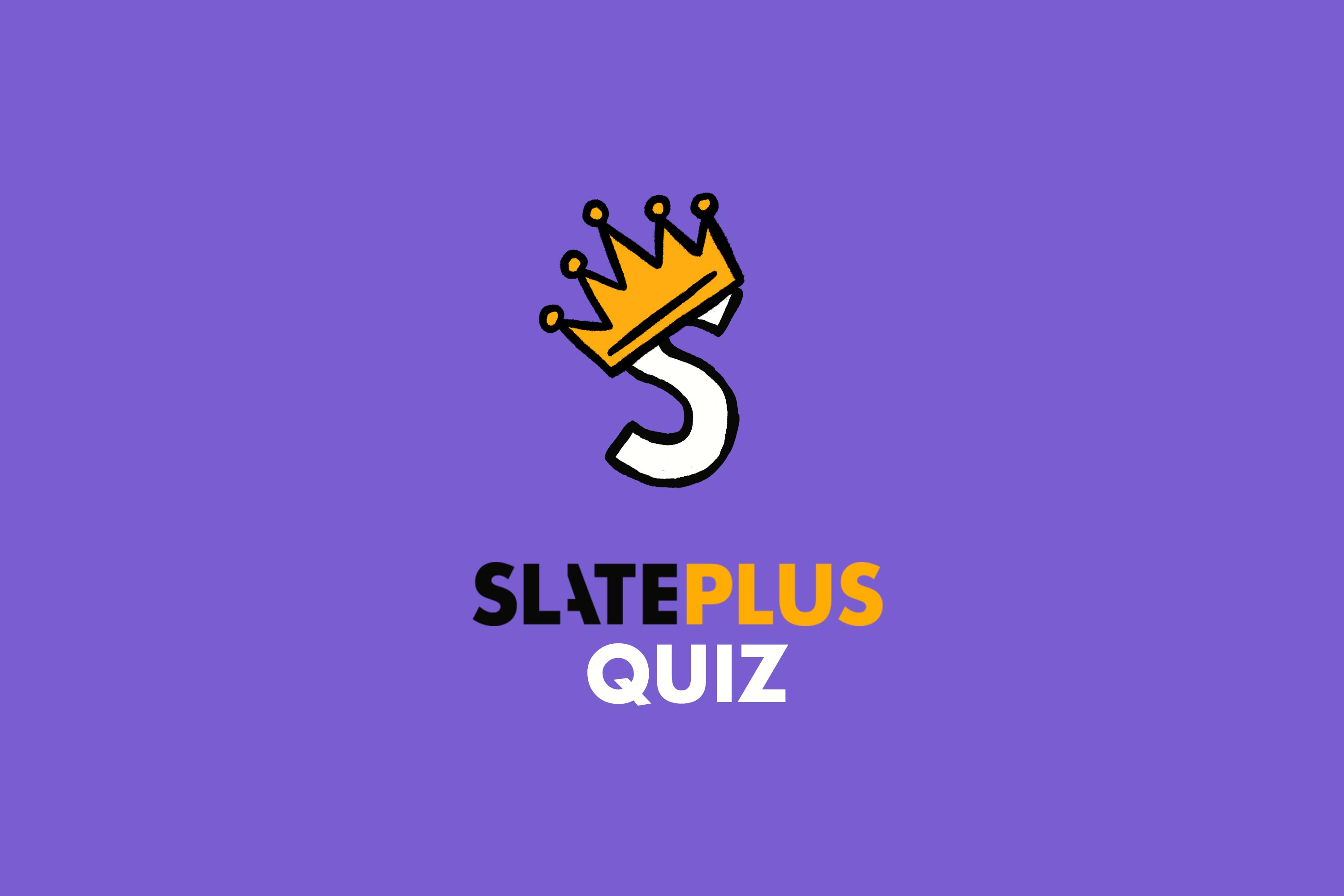 Trivia Quiz: Slate’s Daily Game Of Questions Is About Slate.