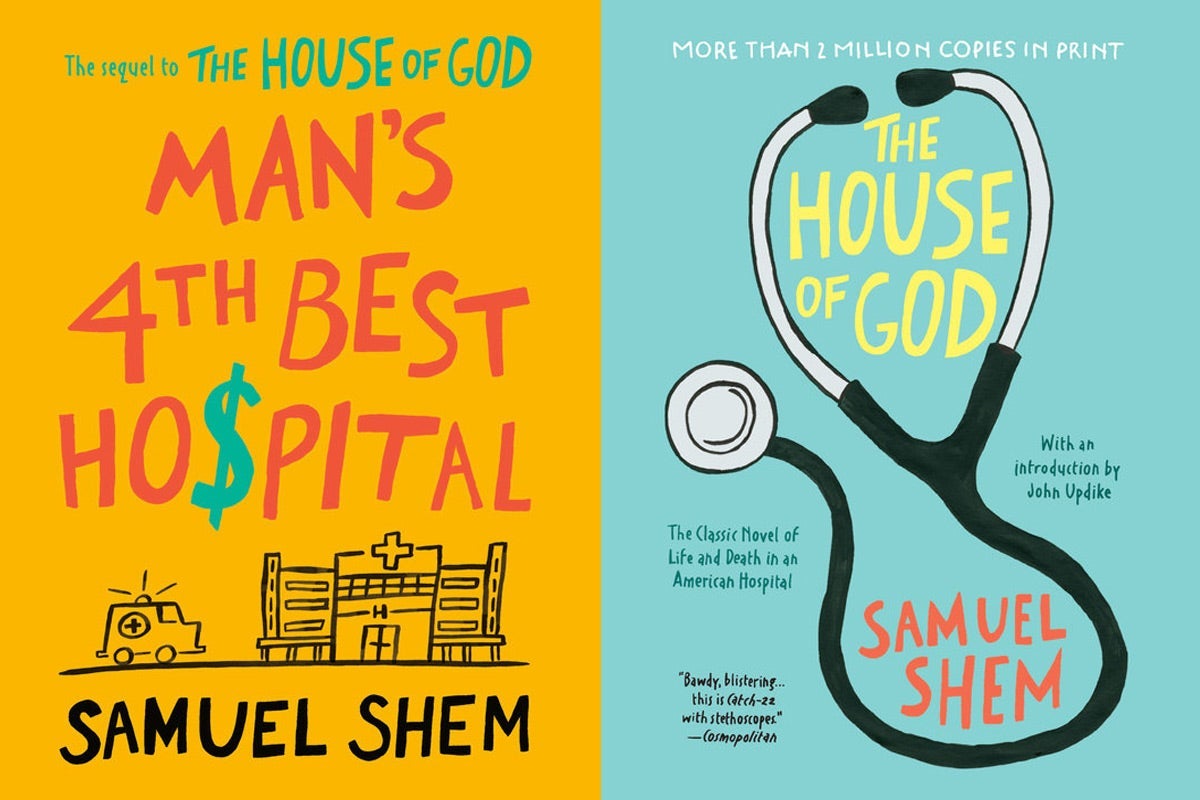 The covers for Man's 4th Best Hospital and House of God.