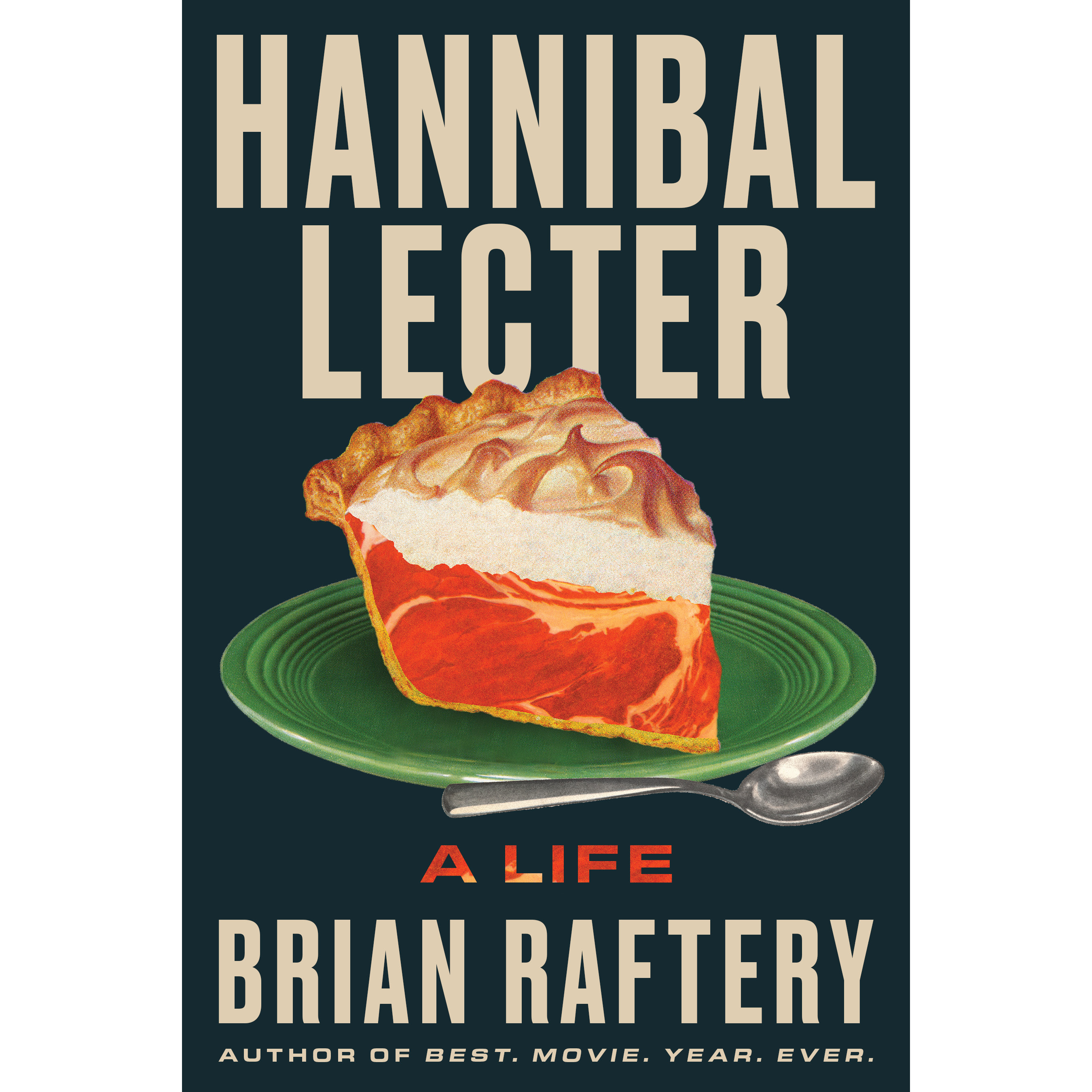 The cover of Hannibal Lecter: A Life.