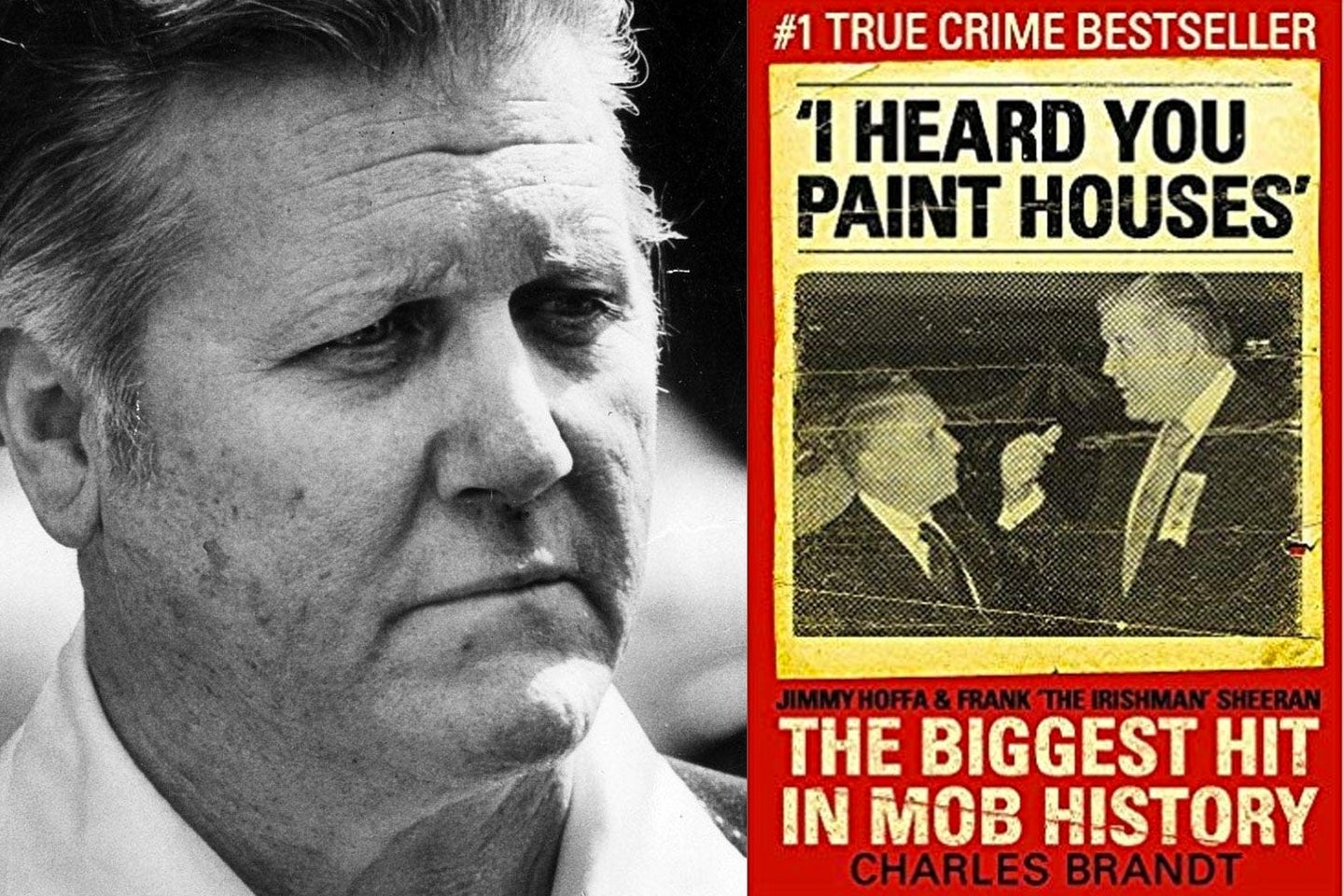 The Irishman true story Publisher of I Heard You Paint Houses responds.