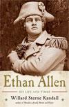 Ethan Allen by Willard Sterne Randall Ethan Allen by Willard Sterne Randall
