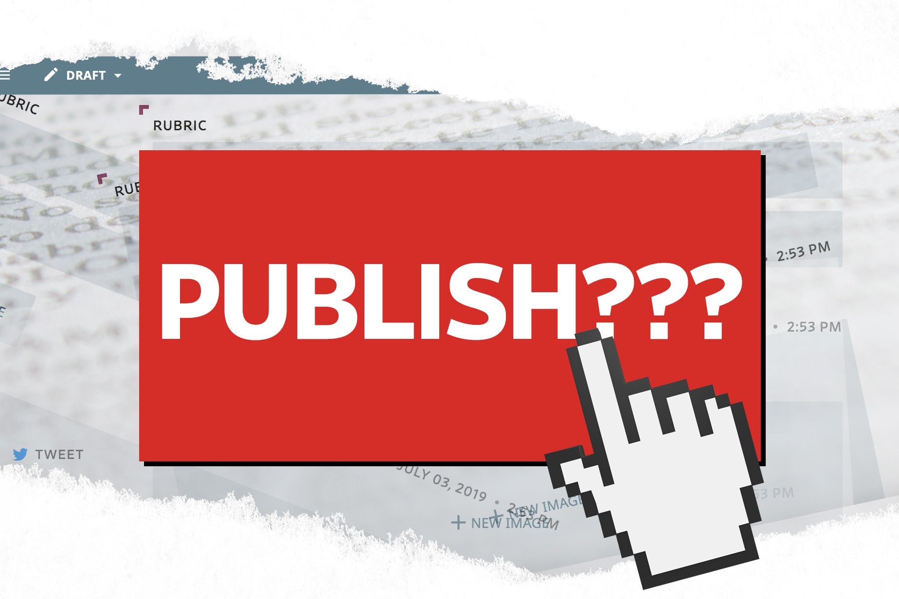 Illustration: A big red button that says "PUBLISH???" with a computer hand tool about to click it.