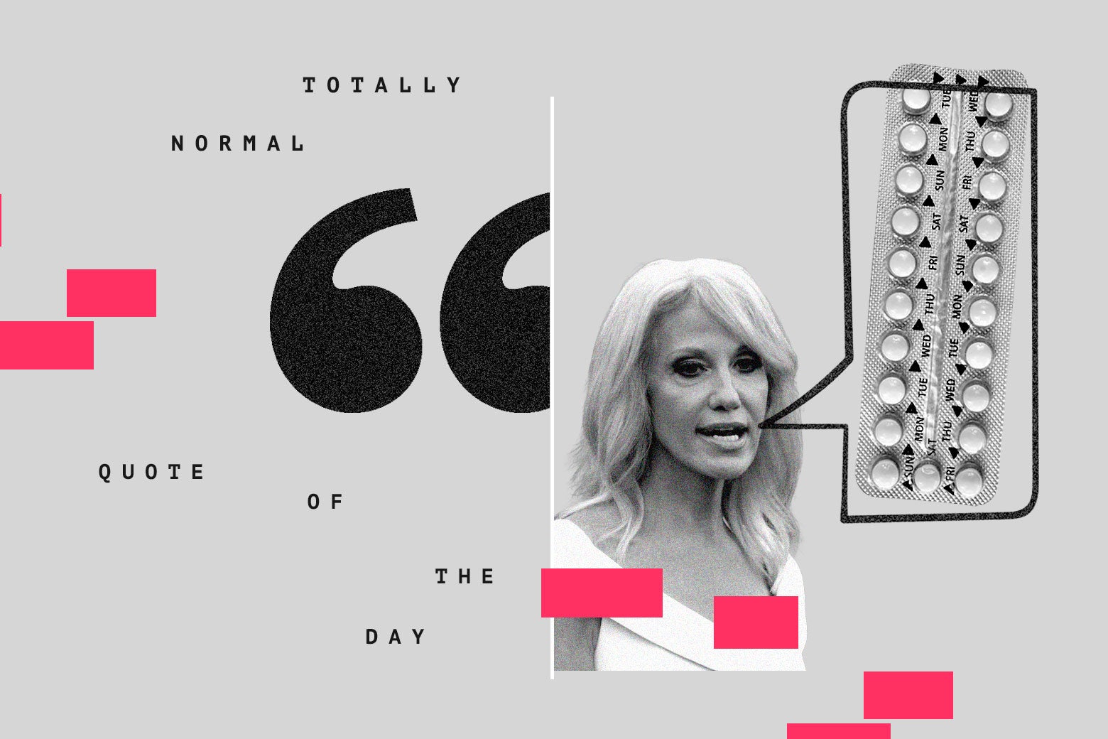Birth control access is Republicans like Kellyanne Conway’s new