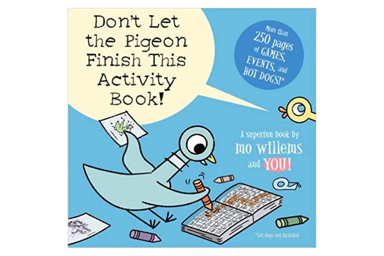 Don't Let the Pigeon Finish This Activity Book!