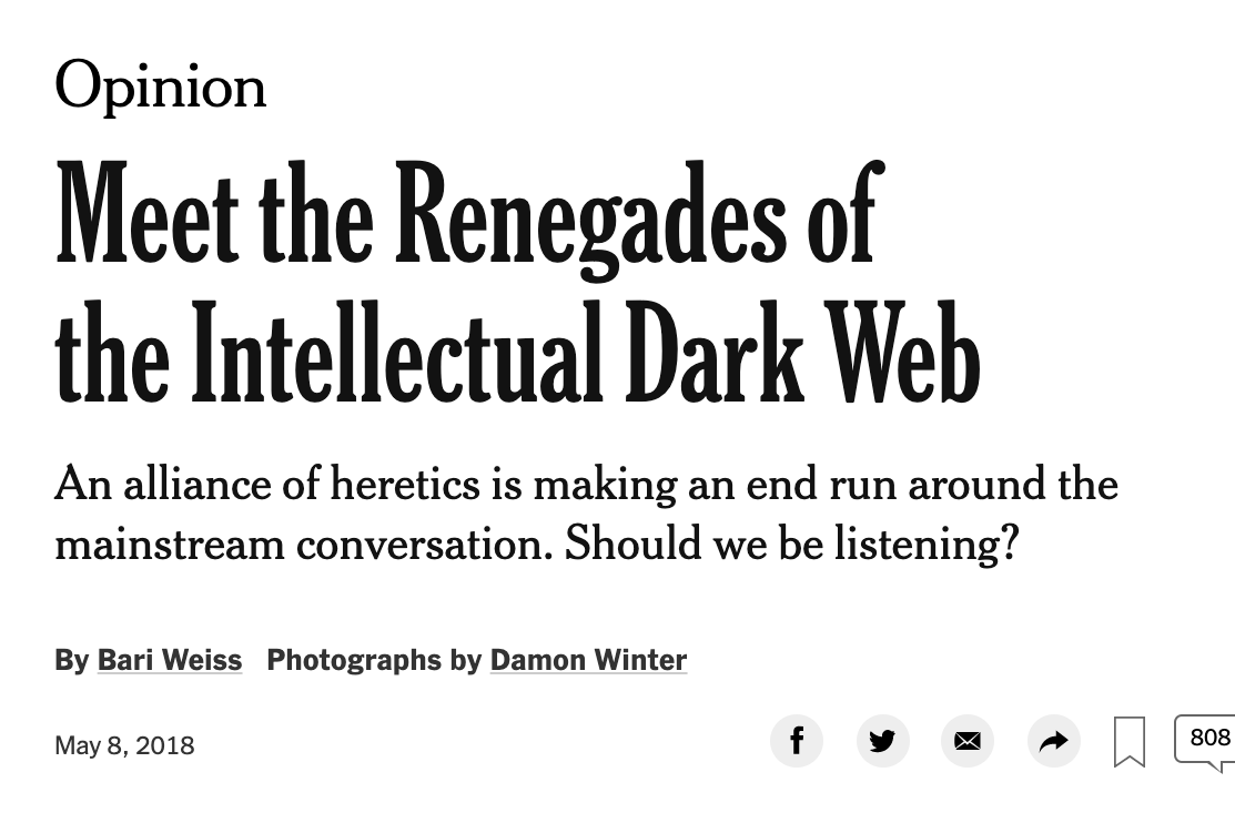 A screenshot of Bari Weiss' article titled "Meet the Renegades of the Intellectual Dark Web."