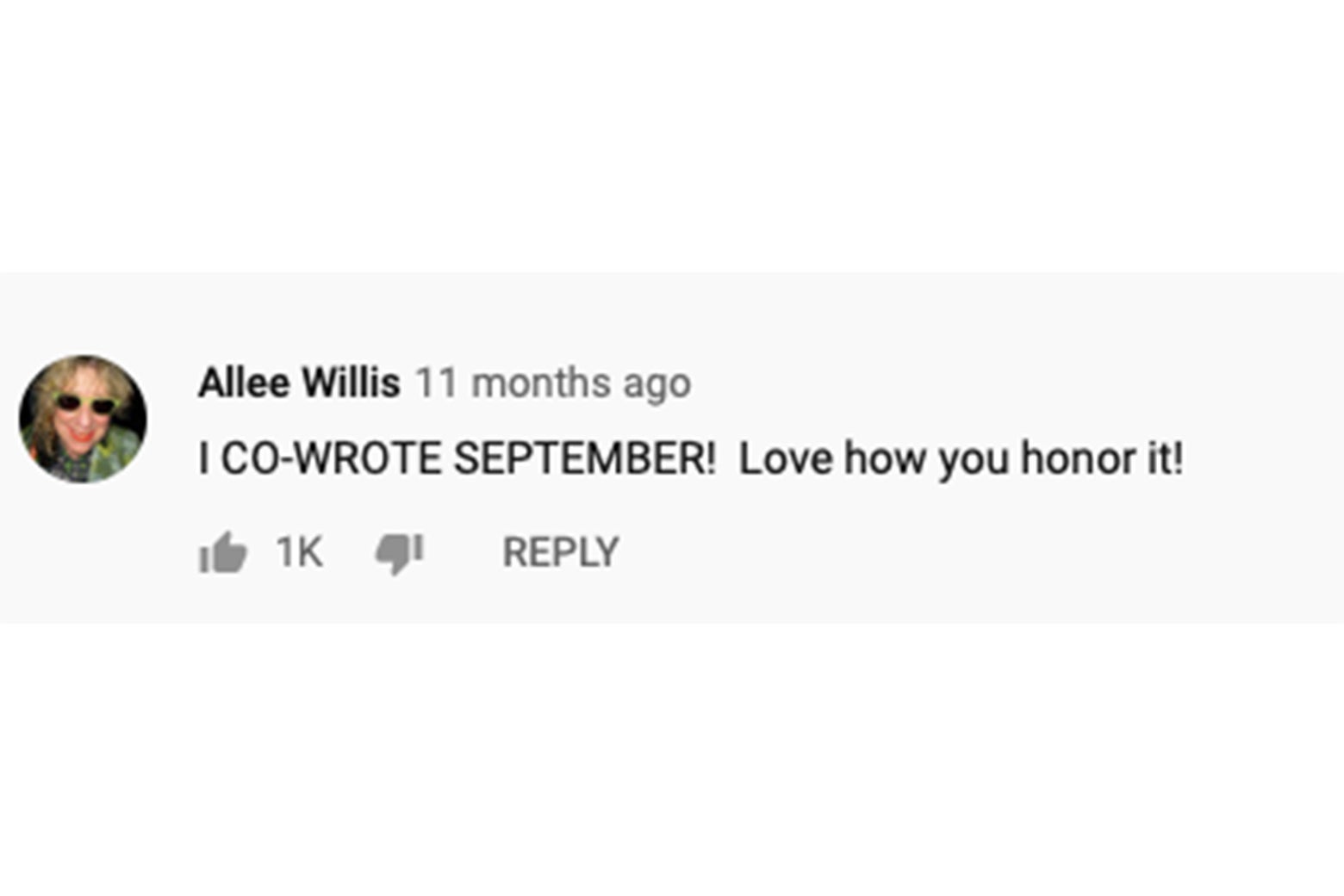 A YouTube comment from Allee Willis that reads, "I CO-WROTE SEPTEMBER! Love how you honor it!"