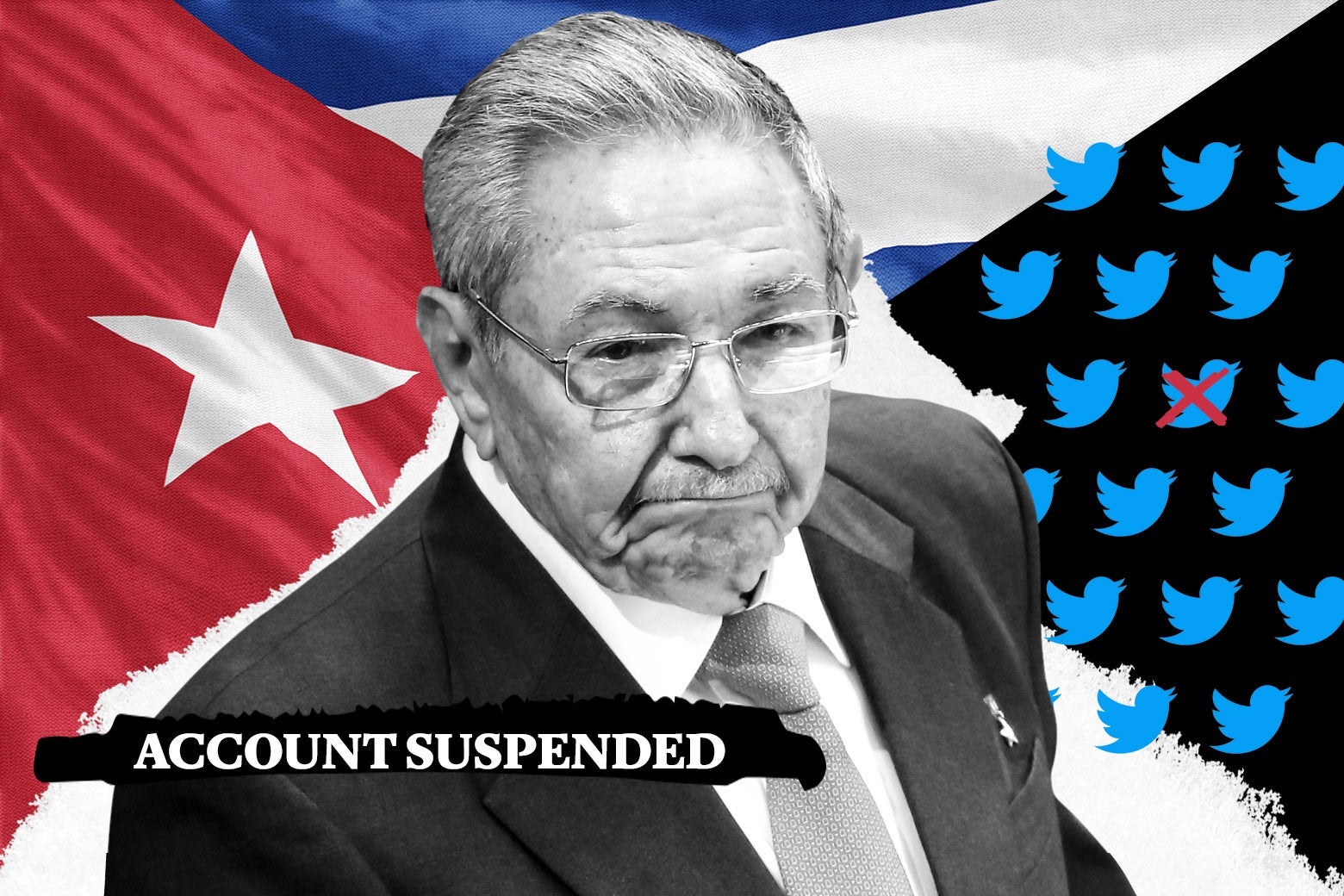 Raúl Castro with a Cuban flag, Twitter logos, and text reading "Account Suspended."
