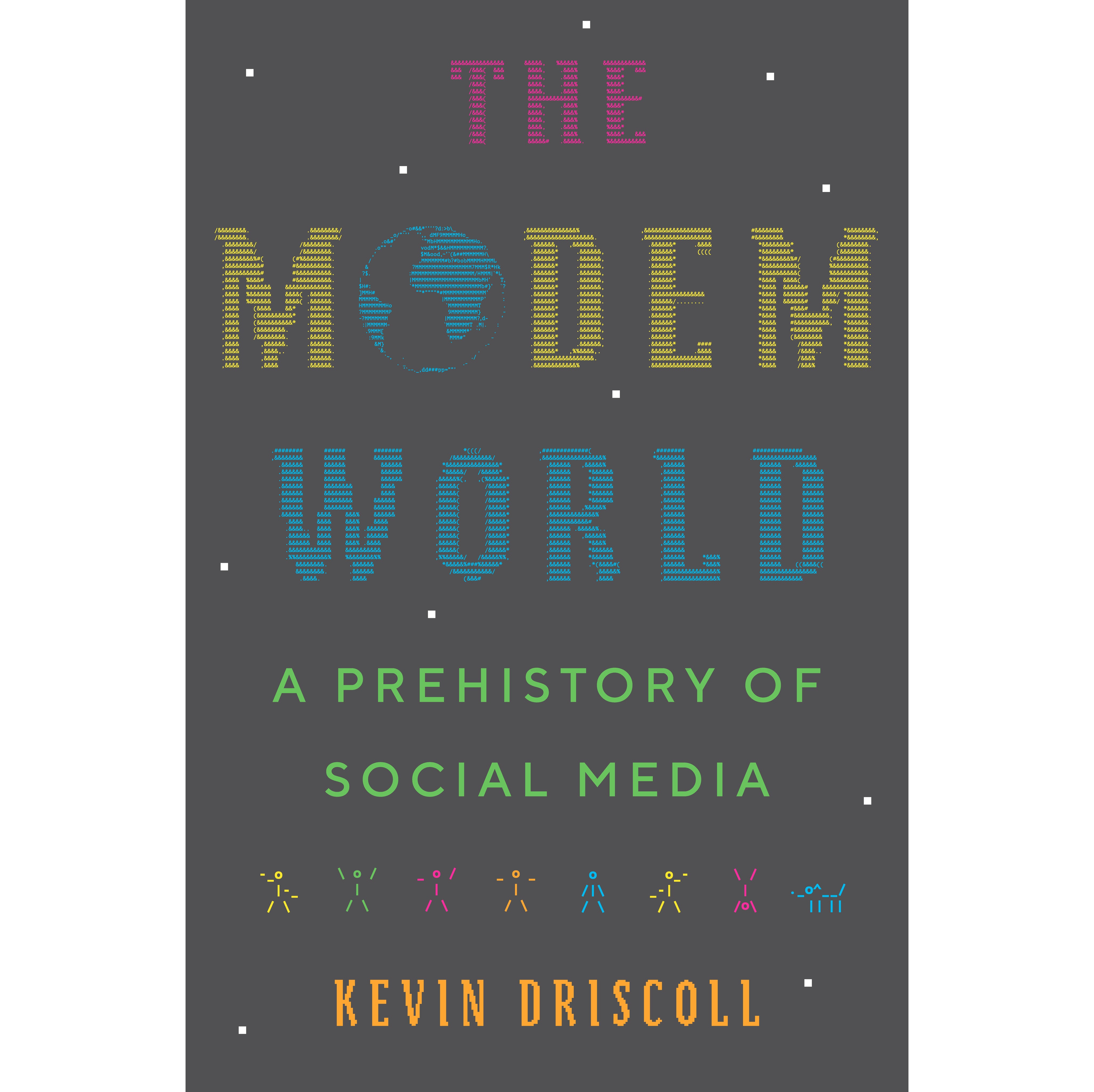 The cover of The Modem World: A Prehistory of Social Media by Kevin Driscoll; the background is black and the book title and author name are old-internet-style fonts. 