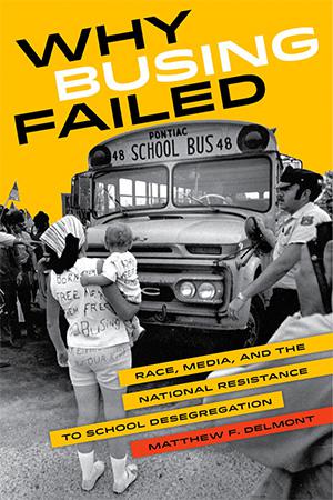 Why Busing Failed book cover.