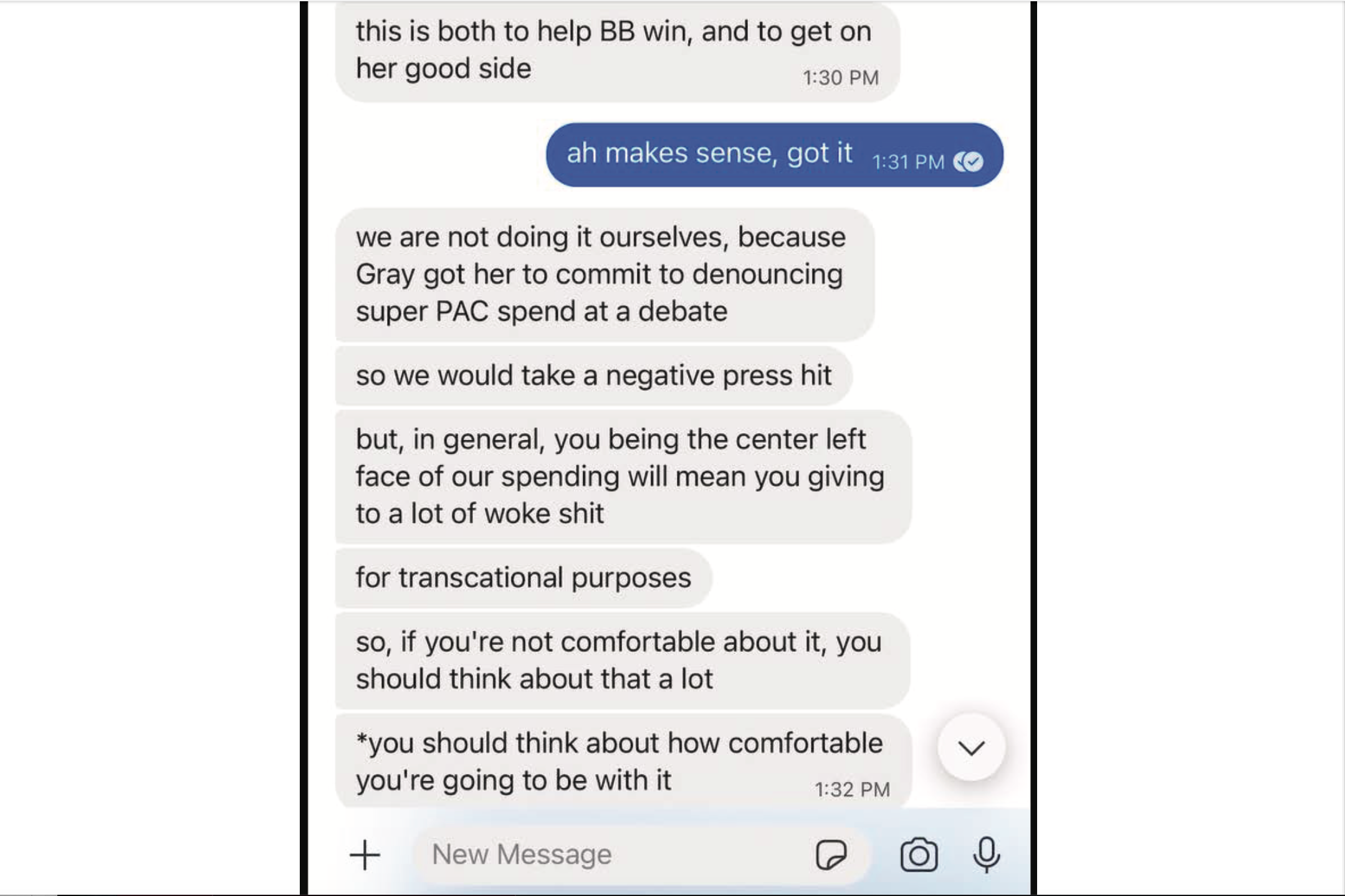 An exchange of Signal chats reading in part: "this is both to help BB win, and to get on her good side." "ah makes sense, got it." "in general, you being the center left face of our spending will mean you giving to a lot of woke shit. for transactional purposes."