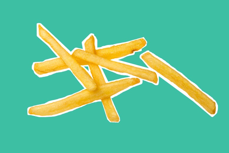 Six French fries.