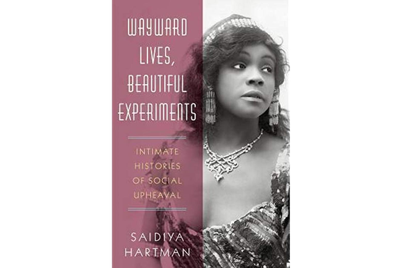 Wayward Lives, Beautiful Experiments book cover.