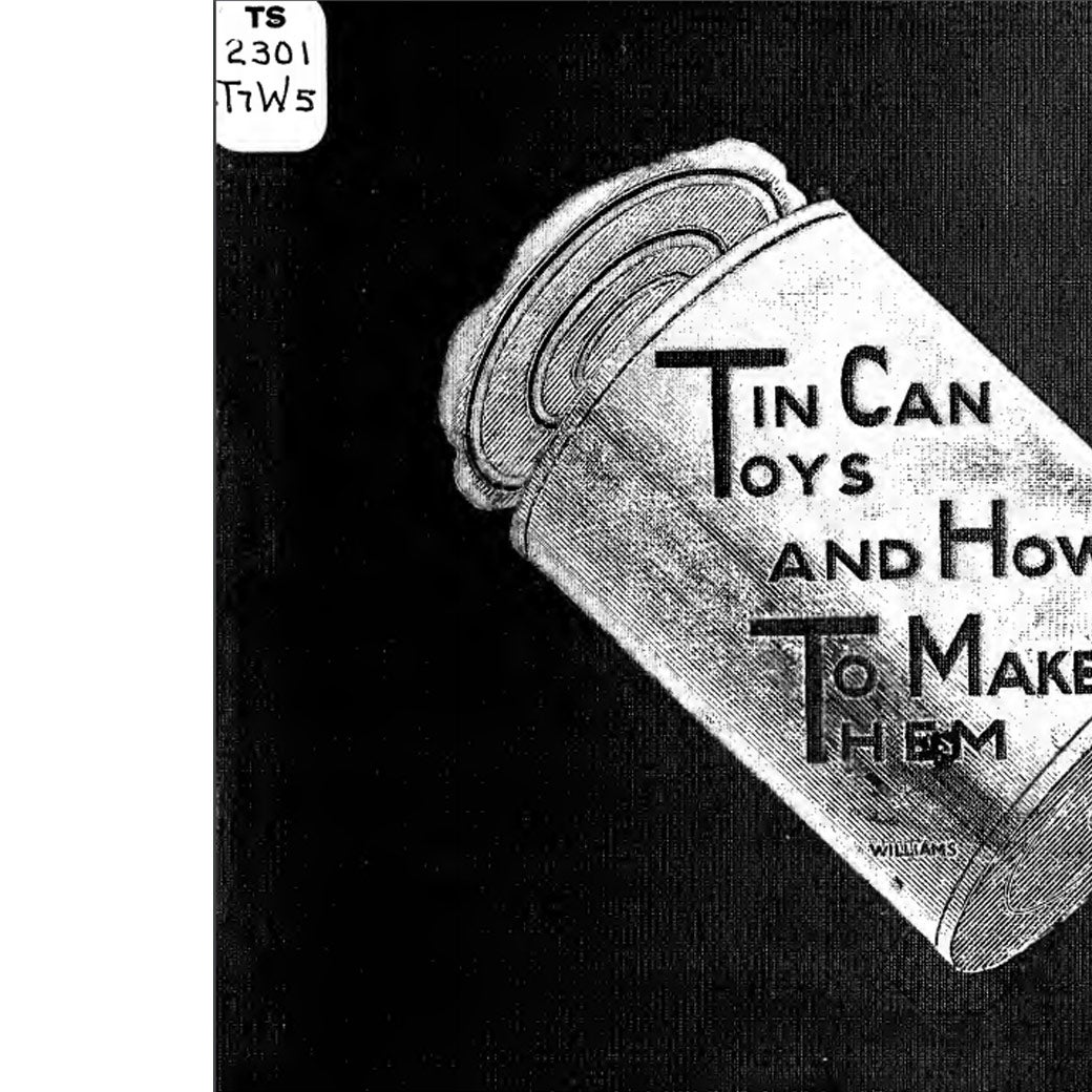 Cover of Tin Can Toys and How to Make Them, 1916