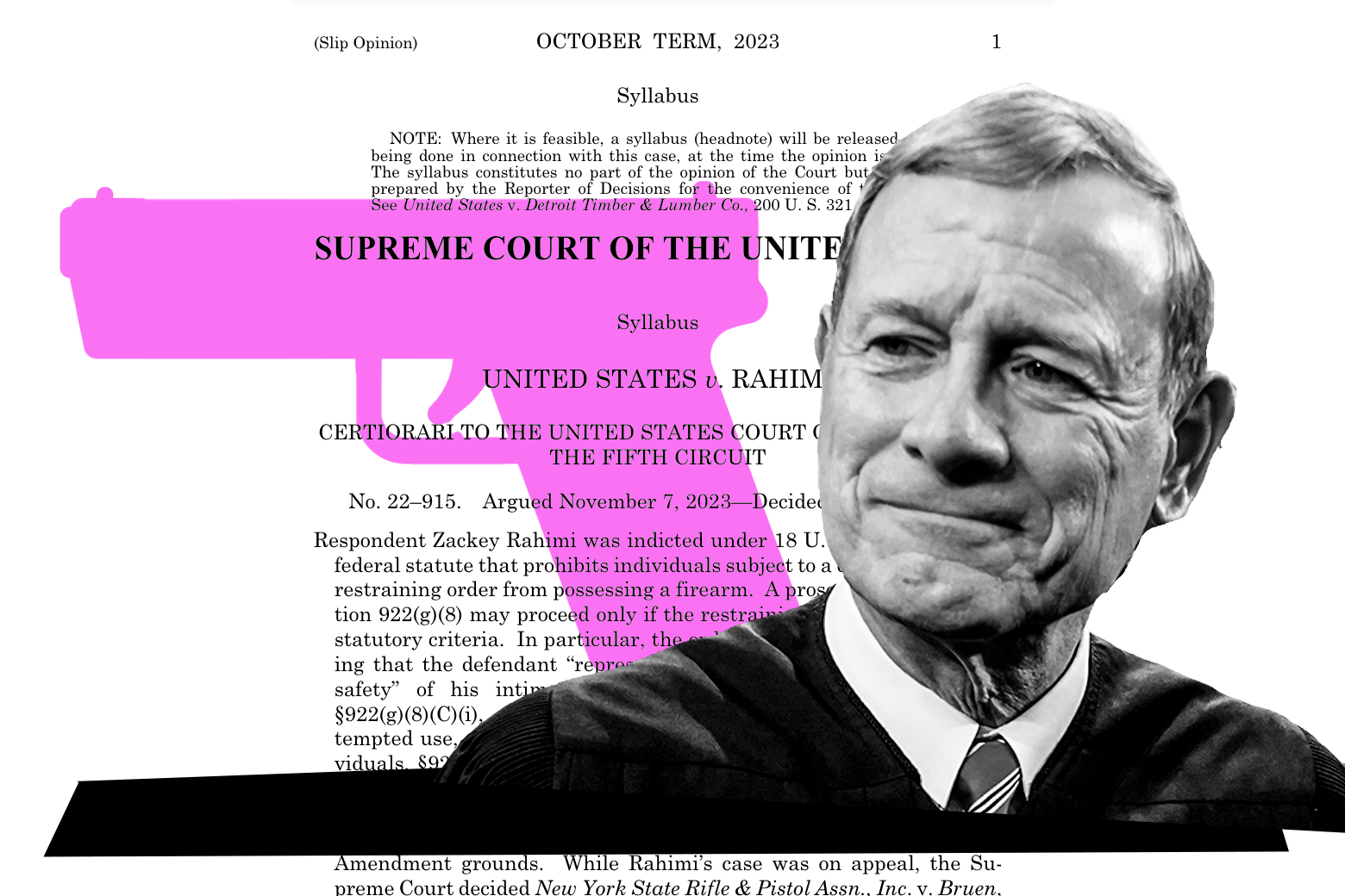 John Roberts smiles over the text of U.S. v. Rahimi and a purple gun in the background.