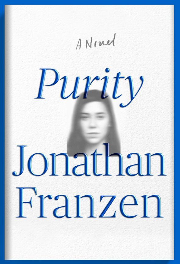 All The Sex Scenes In Jonathan Franzen S Purity Ranked By Plausibility