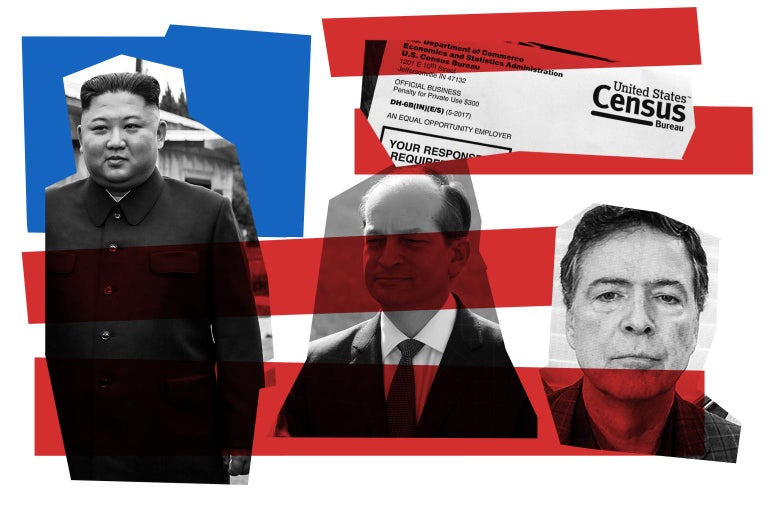 James Comey, Kim Jong-un, Alex Acosta, a census form.