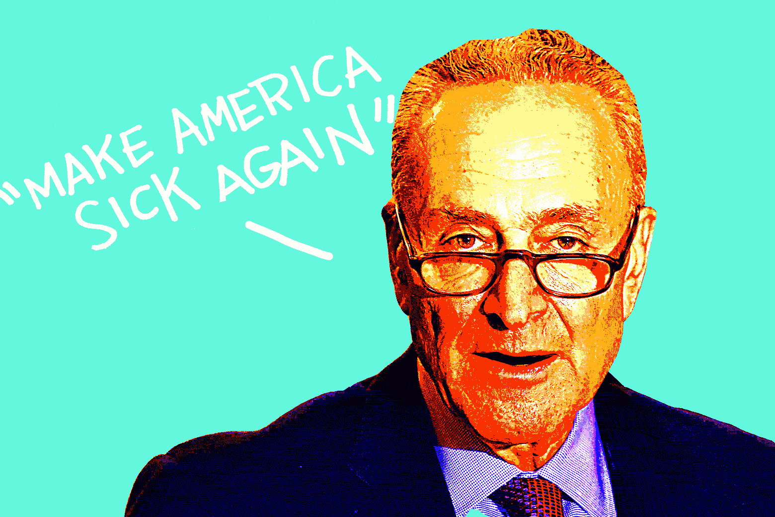 Chuck Schumer animation with the phrase, "Make America sick again."