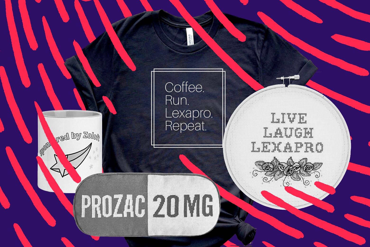 A collage of a Prozac pillow, a "Sponsored by Zoloft" mug, a "Live, Laugh, Lexapro" cross stitch pattern, and a "Coffee. Run. Lexapro. Repeat." t-shirt.